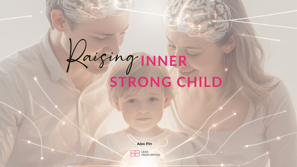 WEBINAR:Raising an Inner Strong Child